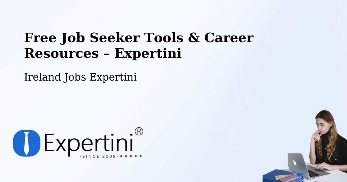 Free Job Seeker Tools & Career Resources – Castlebridge - Castlebridge, Ireland Jobs Expertini